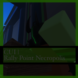 CUI | Rally Point Necropolis