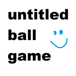 Untitled Ball Game (random, not being worked on.)