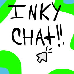 [VOICE CHAT🔊] InkyChat