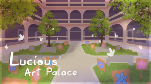 Lucious' Art Palace 🎨
