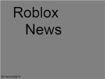 Roblox News Reporters!