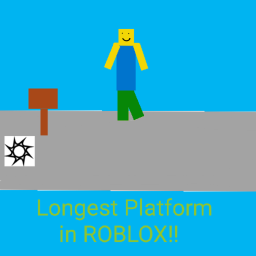 Longest Platform on ROBLOX!!