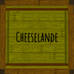 Cheeselande