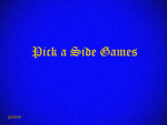 Pick A Side Games