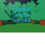 Friend Group Games.