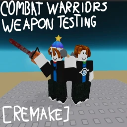 Combat Warriors Weapon Testing [REMAKE] icon