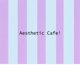 Aesthetic Cafe