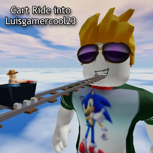Cart Ride Into Luisgamercool23!