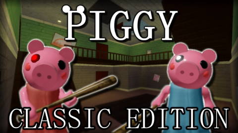 Piggy: Classic Edition [ALPHA]