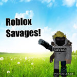 Roblox Savages!