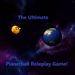 The ULTIMATE Planetball Roleplay Game!