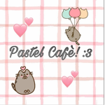 Pastel Cafe Fan Club!