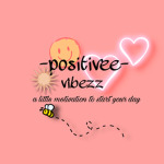 positivee vibezz
