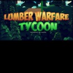 ✲EPIC Lumberjack War Tycoon!✲[NEW 2016]