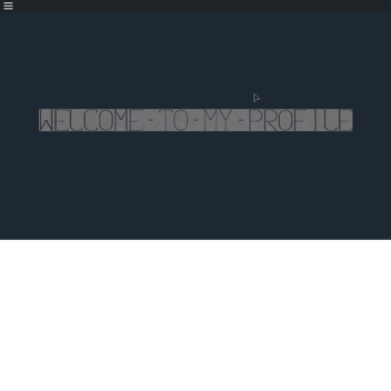 -Welcome to my profile-