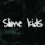 SlimeKids