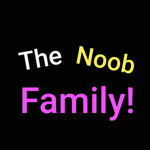 The Noob FamiIy!