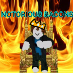 Notorious Bacons