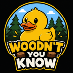 Woodn't You Know