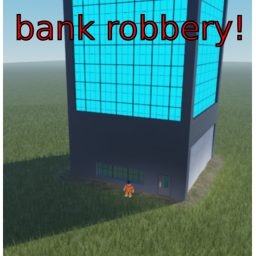 Bank Robbery! [Pre-alpfa 0.0.2]