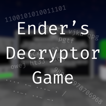 Ender's Decryptor Game