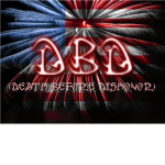 DBD (Death Before Dishonor)