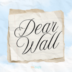 Dear Wall