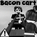 [HELP ME]Bacon cart 