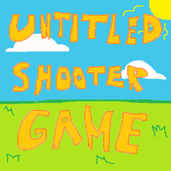 Untitled Shooter Game