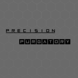Precision Purgatory