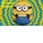 Minions Reborn