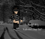 ~Valerie’s safe space~