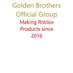 Golden Brothers Official Group Premium