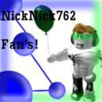 NickNick762 Fan Group