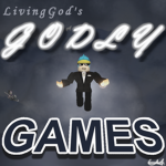LivingGod's Godly Games