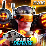 [EVOS] Skibidi Tower Defense