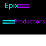 Epix Productions!