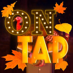 [🍂] On Tap 18+ 🔊
