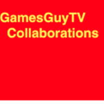 GamesGuyTV collaborations