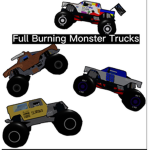 Full Burning Monster Trucks
