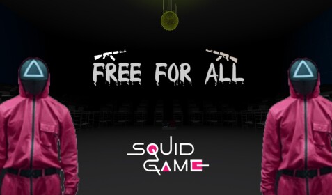 Squid Game (FREE FOR ALL)