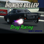 Thunder Valley drag racing (2024 update!!!)