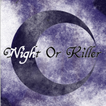 Night or killer