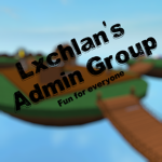 Lxchlan's Admin Group