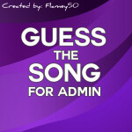 [♫] Guess The Song - GRAND OPENING!