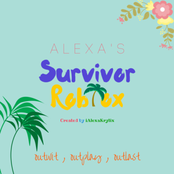 ✦ Alexa's Survivor ✦