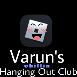 Varun's Hangout Club