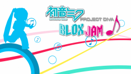 Projekt Diva: Blox Jam [BETA]