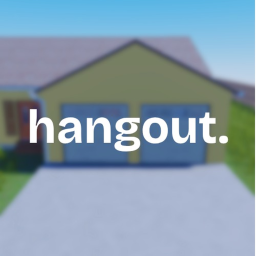 Suburban House (HANGOUT)