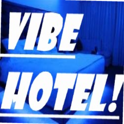 Vibe Hotel!